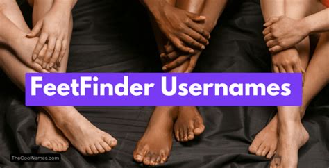 feetfinder username ideas|200+ Best FeetFinder Usernames For Maximum Engagement!